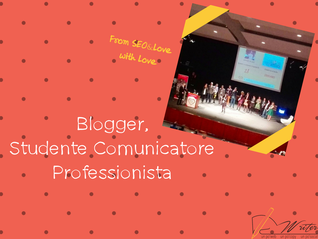 Blogger, Studente Comunicatore Professionista
