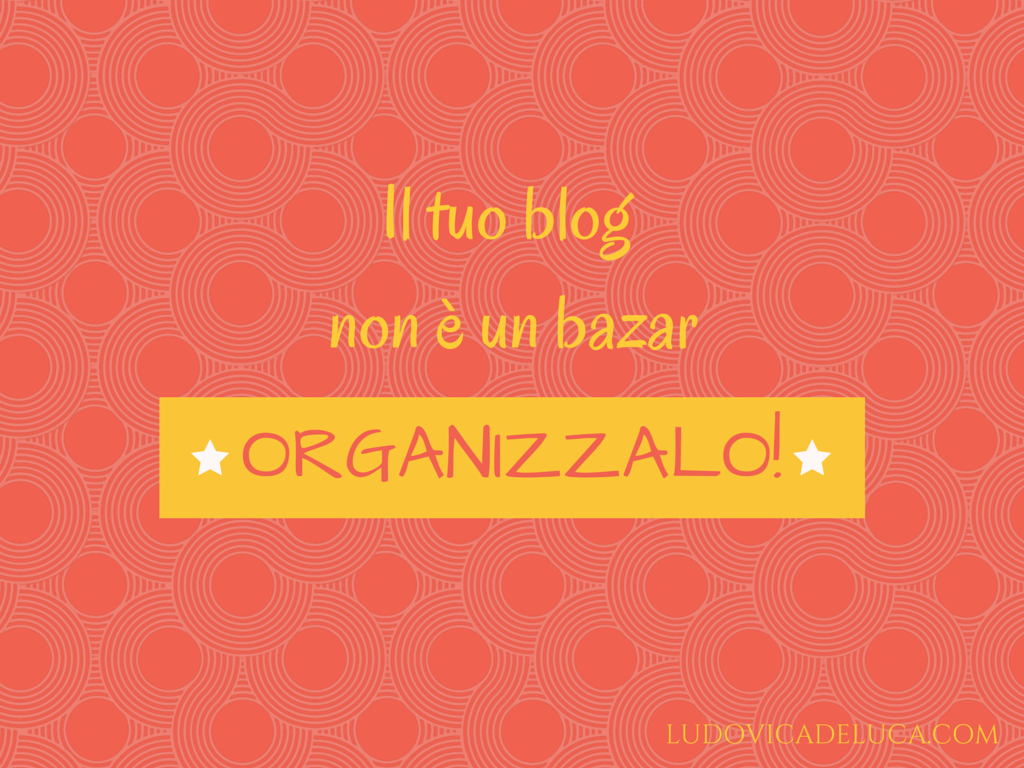 Il tuo blog non è un bazar