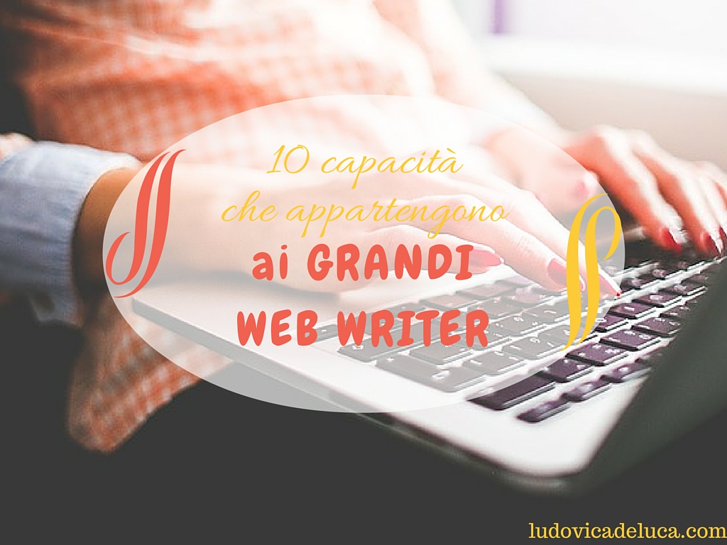 10 capacità dei grandi Web Writer