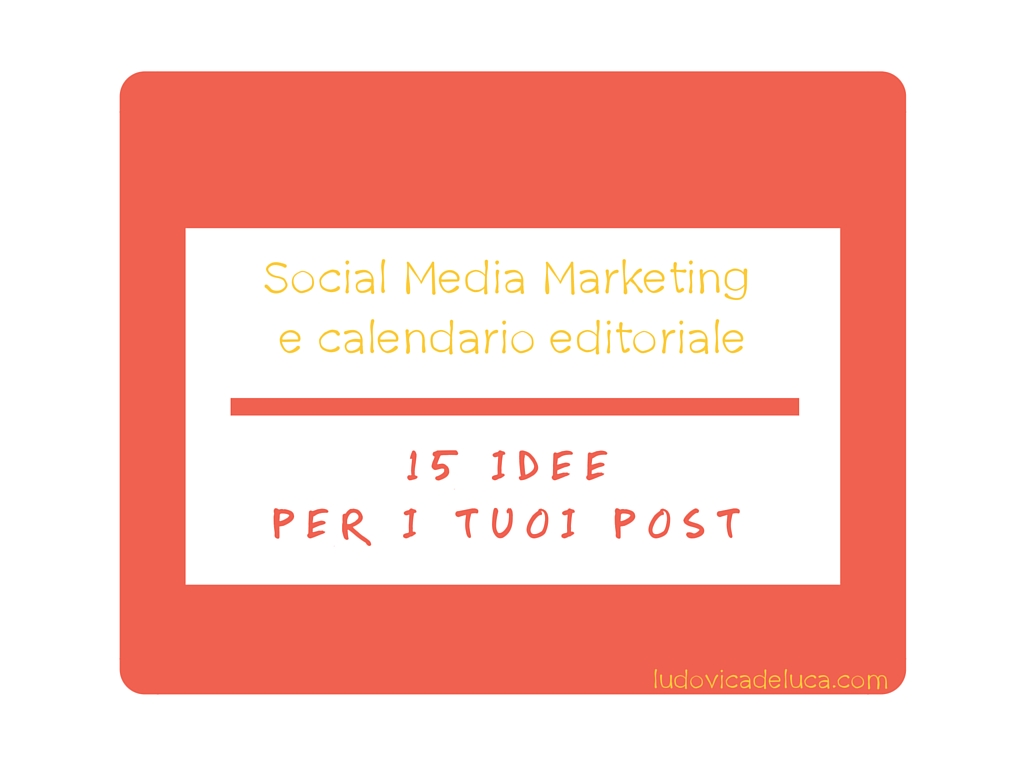 Social Media Marketing e calendario editoriale